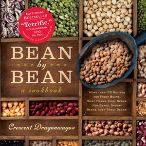 Bean By Bean: More Than 175 Recipes For Making Beans