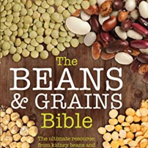 The Beans and Grains Bible