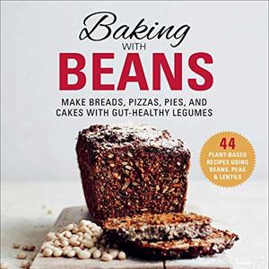 Make Breads, Pizzas, Pies, And Cakes With Gut-Healthy Legumes, Shipped Right to Your Door